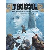 The World of Thorgal: The Early Years - Volume 1 - The Three Minkels&ouml;nn Sisters