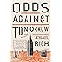 Odds Against Tomorrow: A Novel