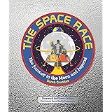 The Space Race: The Journey to the Moon and Beyond