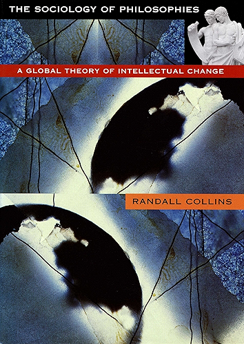 Download The Sociology of Philosophies: A Global Theory of Intellectual Change (English Edition) PDF