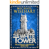 The White Tower (The Aldoran Chronicles: Book 1) book cover The White Tower (The Aldoran Chronicles: Book 1) book cover