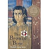 The Bronze Bow: A Newbery Award Winner