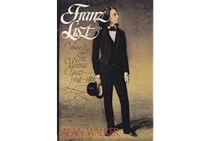 FRANZ LISZT : THE WEIMAR YEARS 1848-1861