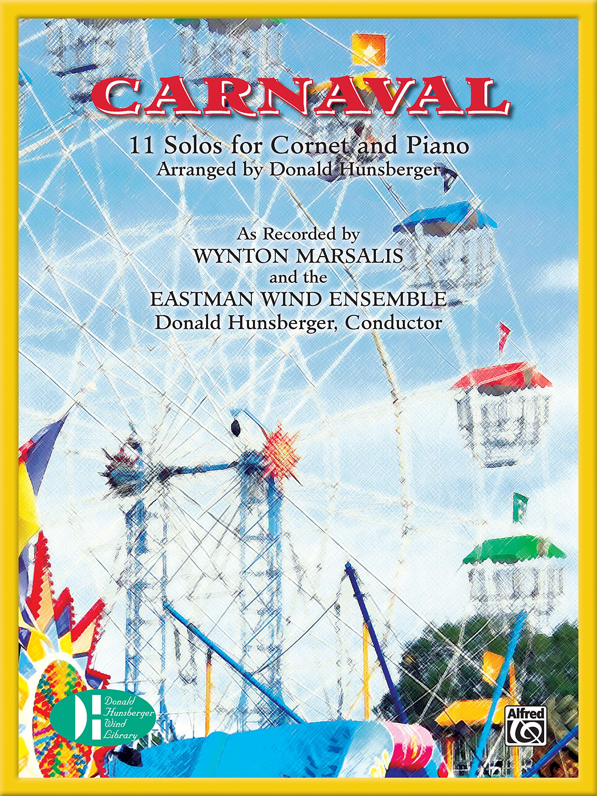 Carnaval: 11 Solos for Cornet and Piano (Donald Hunsberger Wind Library)