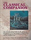 The Classical Companion: The Indispensable Guide to the Study of Classical Civilization