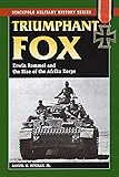 Triumphant Fox: Erwin Rommel and the Rise of the Afrika Korps (Stackpole Military History Series)