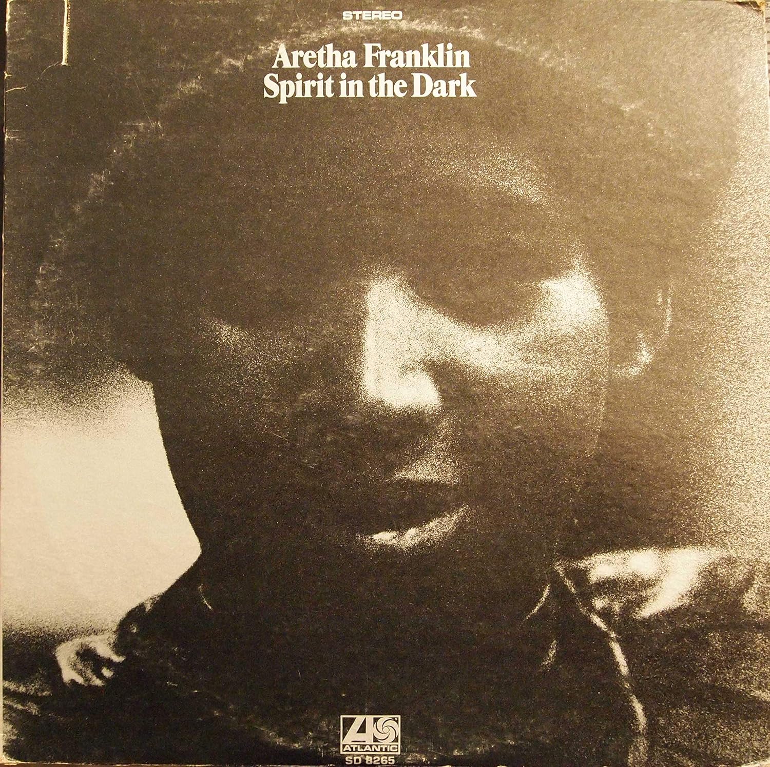 Aretha Franklin Spirit In The Dark Full Album