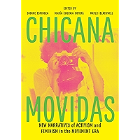 Chicana Movidas: New Narratives of Activism and Feminism in the Movement Era book cover