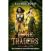 Bone Traders (Sellswords & Spellweavers series Book 1)