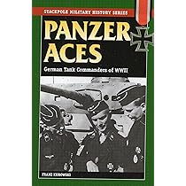 Panzer Aces I: German Tank Commanders of WWII (Stackpole Military