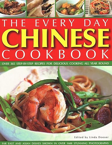 Download Every Day Chinese Cookbook: Over 365 Step-By-Step Recipes for Delicious Cooking All Year Round: Far East and Asian Dishes Shown in Over 1600 Stunn PDF