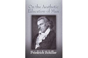 On the Aesthetic Education of Man (Dover Books on Western Philosophy)
