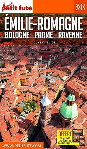 Download Guide Emilie - Romagne - Parme - Ravenne 2018 Petit Futé PDF
