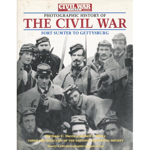 Civil War Album: A Complete Photographic History: Fort Sumter to
