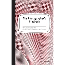 The Photographer's Playbook: 307 Assignments and Ideas