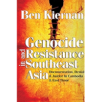 Genocide and Resistance in Southeast Asia: Documentation, Denial, and Justice in Cambodia and East Timor book cover