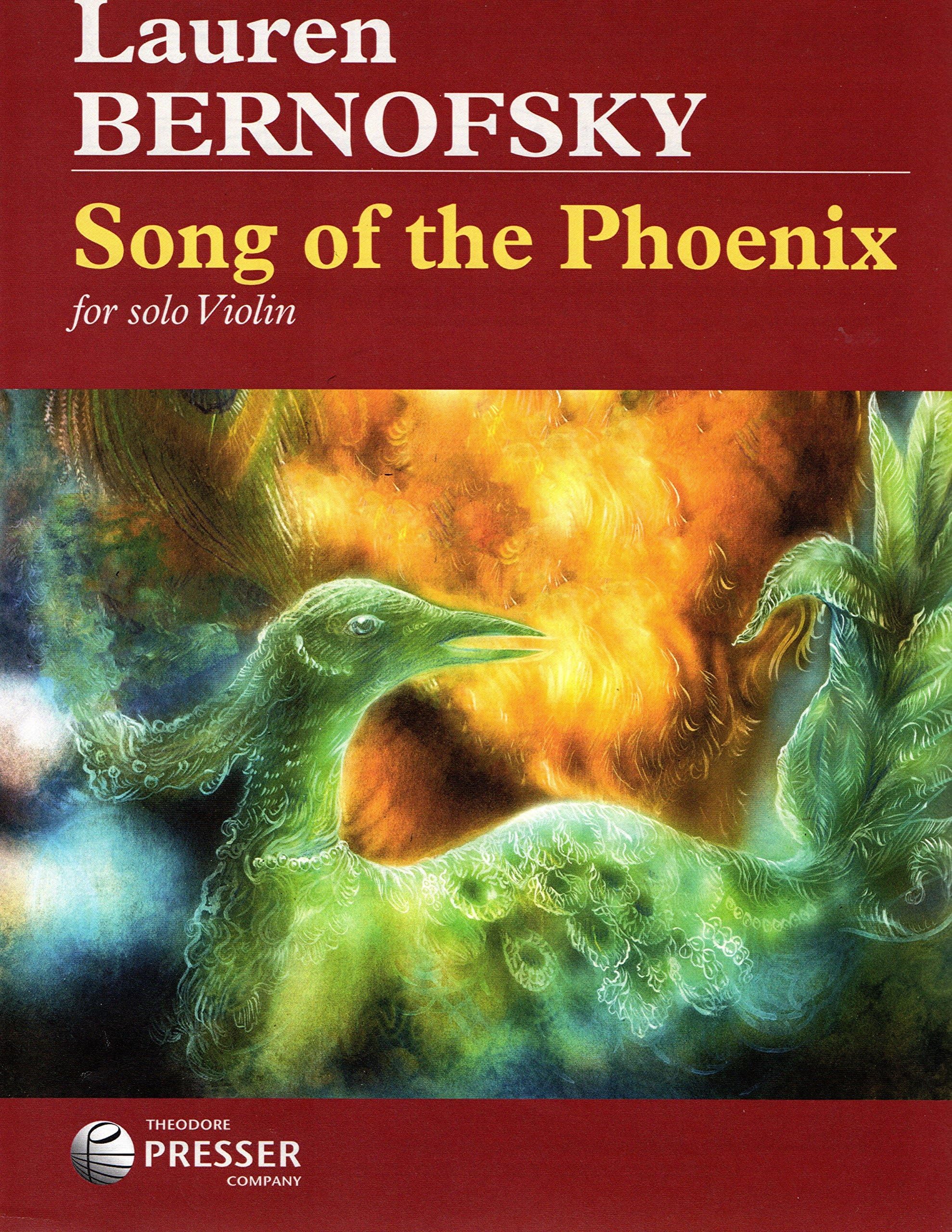 Bernofsky, Lauren - Song of the Phoenix for solo Violin. Theodore Presser Company