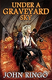 Under a Graveyard Sky (Black Tide Rising Book 1)