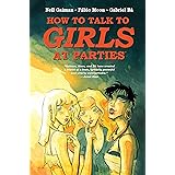 Neil Gaiman's How to Talk to Girls at Parties