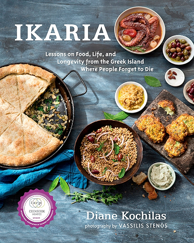Download Ikaria: Lessons on Food, Life, and Longevity from the Greek Island Where People Forget to Die: A Cookbook (English Edition) PDF
