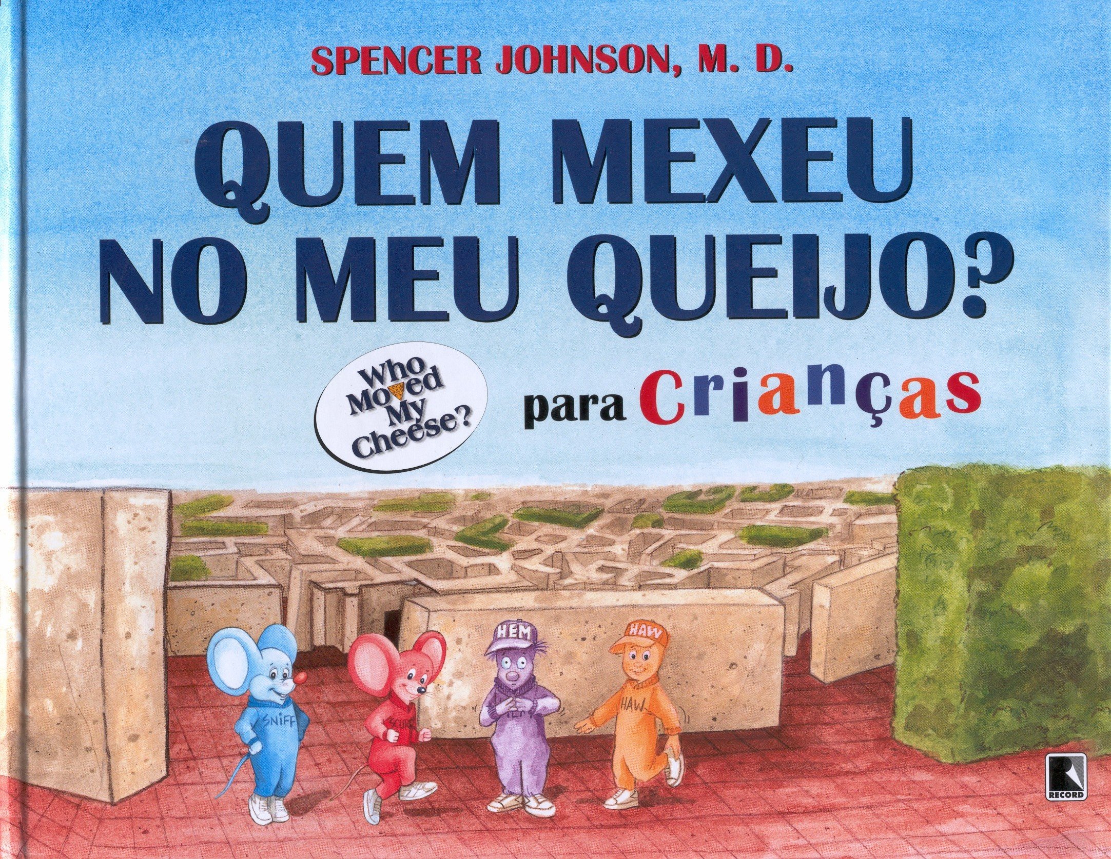 Quem Mexeu No Meu Queijo? Para Crianças PDF Dr. Spencer Johnson