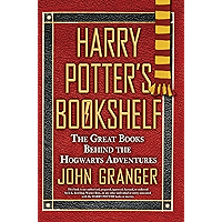 Harry Potter's Bookshelf: The Great Books behind the Hogwarts Adventures book cover