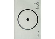 The Creative Act: A Way of Being