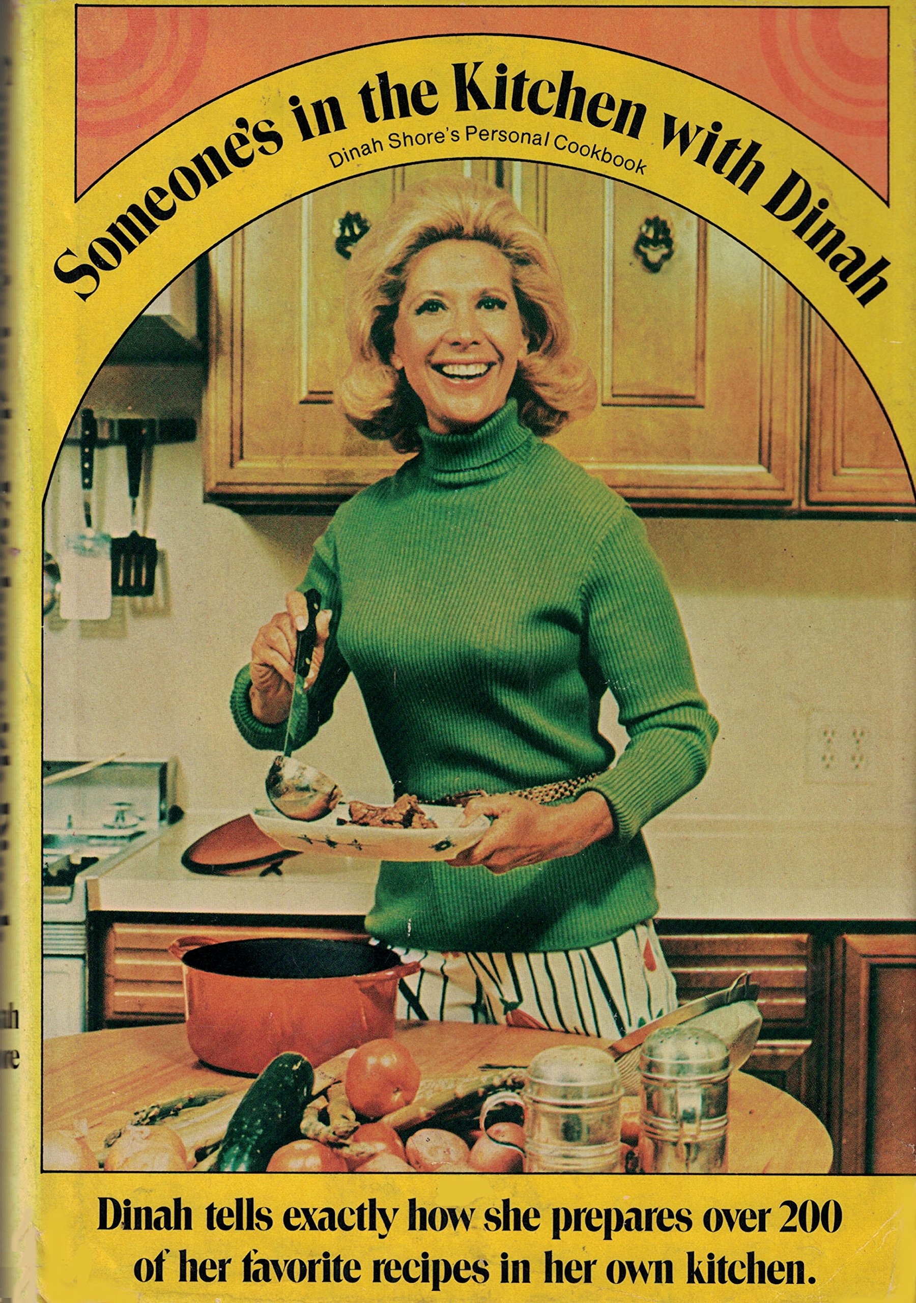 Someone S In The Kitchen With Dinah Dinah Shore S Personal