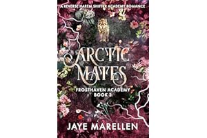 Arctic Mates: A Reverse Harem Shifter Academy Romance (Frosthaven Academy Book 3)