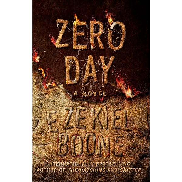 Zero Day: A Novel (3) (The Hatching Series): Boone, Ezekiel