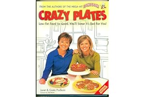 Crazy plates: Low-fat food so good, you'll swear it's bad for you!