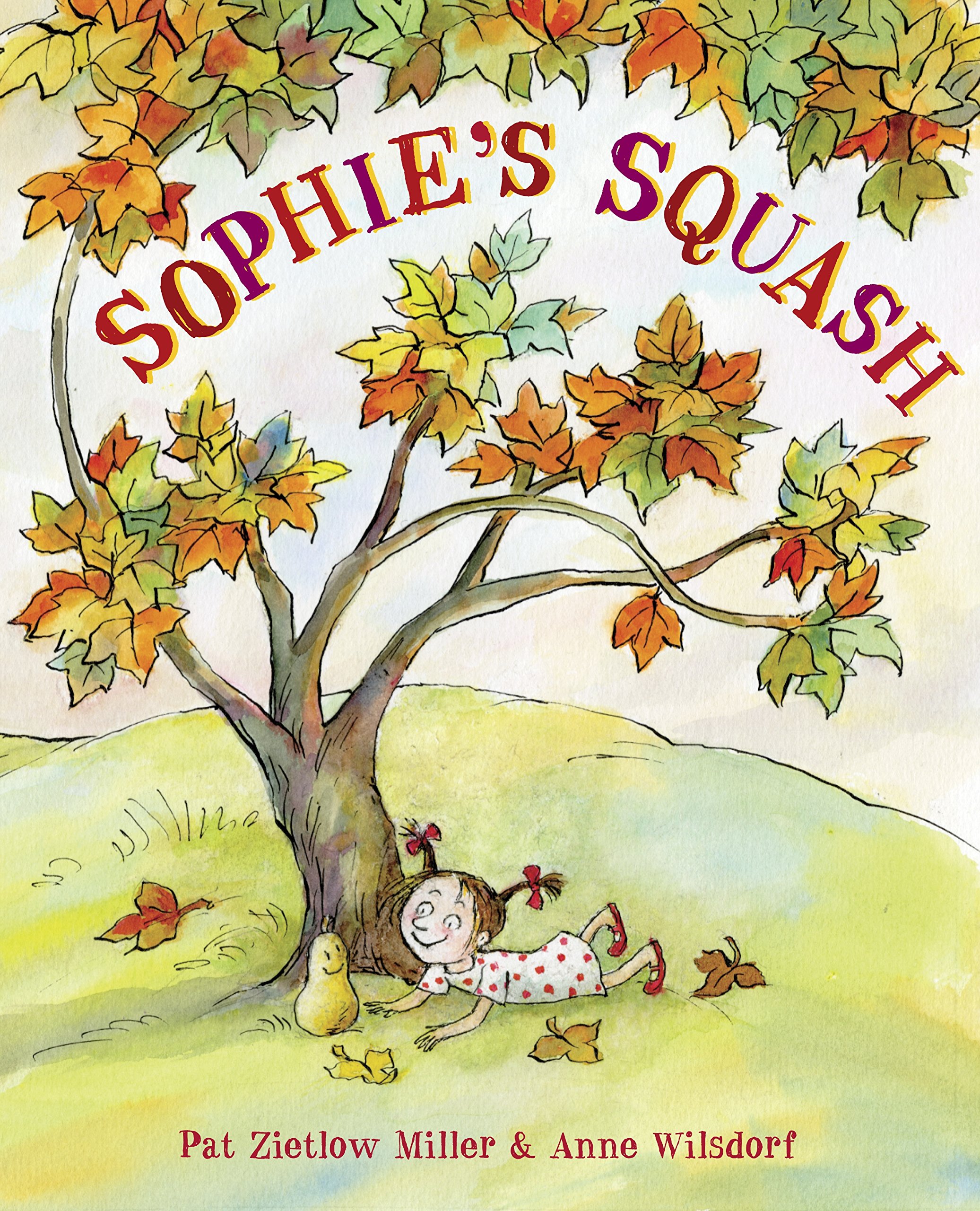 Sophie's Squash / Pat Zietlow Miller