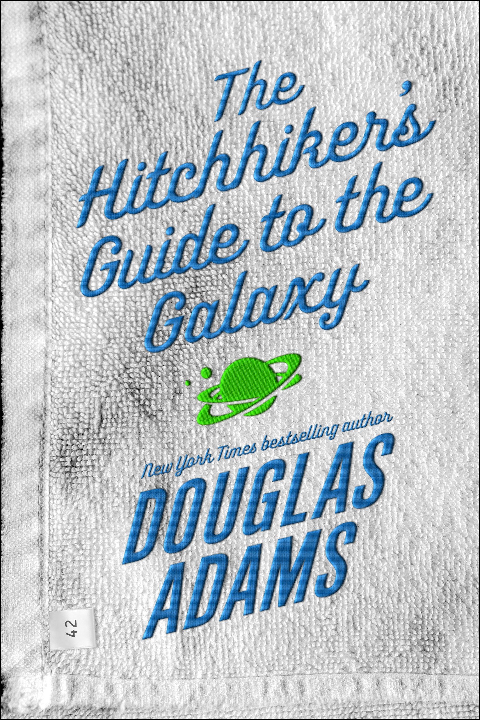 Hitchhiker’s Guide To The Galaxy by Douglas Adams
