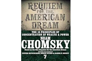 Requiem for the American Dream: The 10 Principles of Concentration of Wealth & Power
