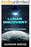 Lunar Discovery: Let the Space Race Begin (Discovery Series Book 1)