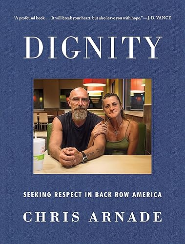 Download Dignity: Seeking Respect in Back Row America PDF