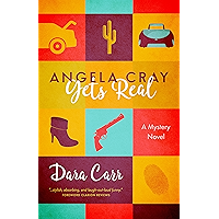 Angela Cray Gets Real: (An Angela Cray Mystery, Book 1)