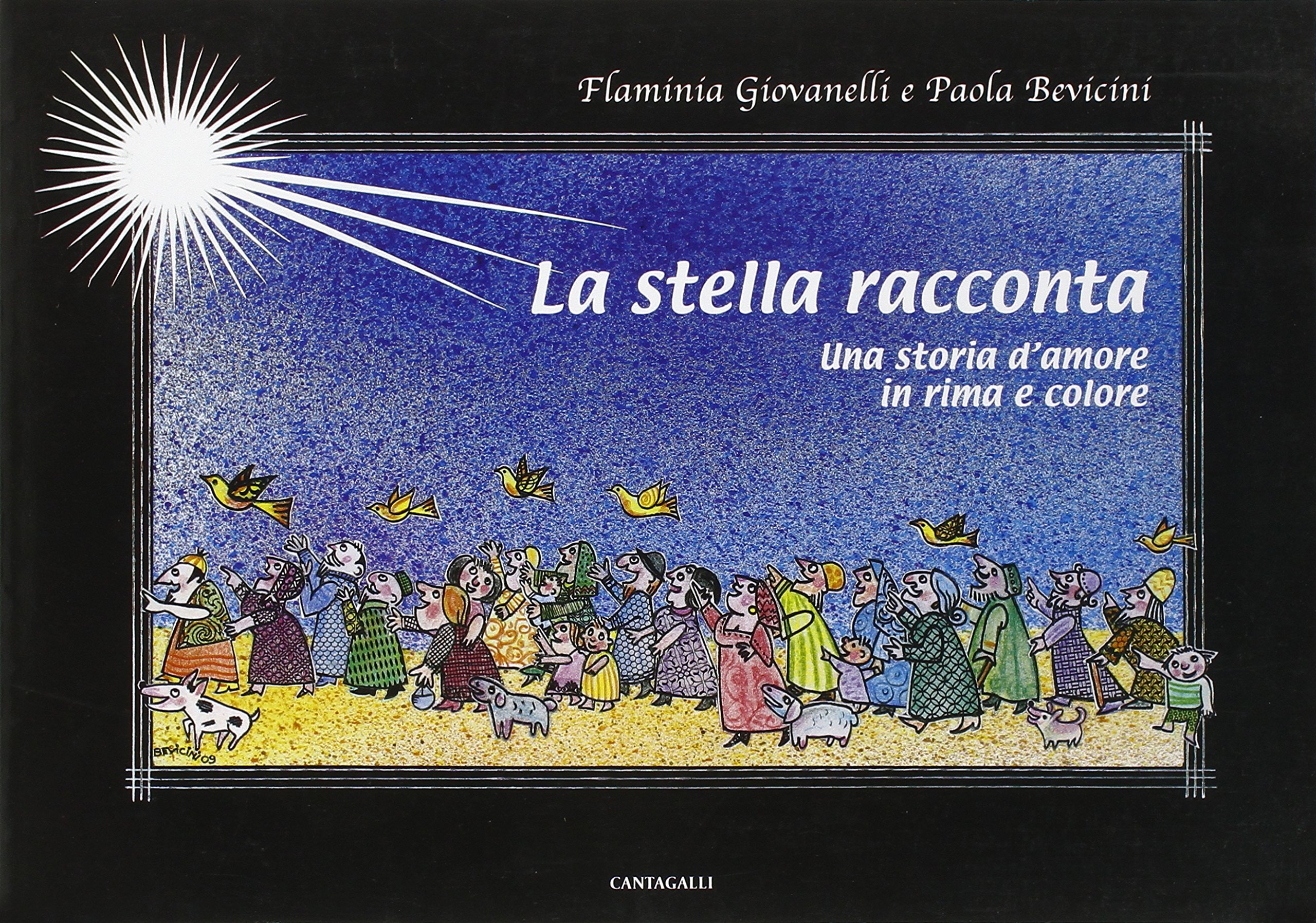 Una Stella Racconta Una Storia D Amore In Rima E Colore Bevicini Paola Giovanelli Flaminia Amazon Com Books
