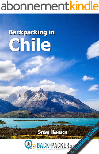 Download Backpacking in Chile: Travel Guide & Trekking Guide for Independent Travelers (English Edition) PDF