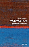 Mormonism: A Very Short Introduction (Very Short Introductions)
