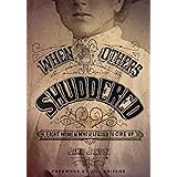 When Others Shuddered: Eight Women Who Refused to Give Up