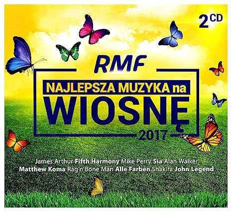RMF FM Najlepsza muzyka na WiosnÄ 2017 [2CD]