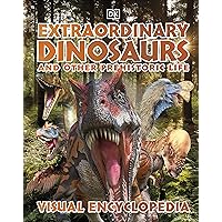 Dinosaurs and Prehistoric Life: The Definitive Visual Guide