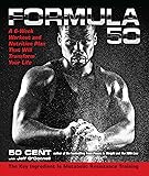 Formula 50: A 6-Week Workout and Nutrition Plan That Will Transform Your Life