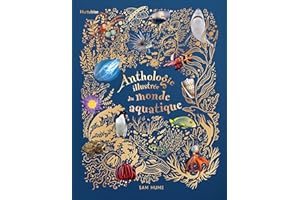 Anthologie illustrée du monde aquatique