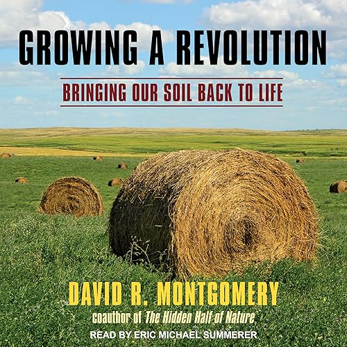Download Growing a Revolution: Bringing Our Soil Back to Life PDF