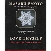 Love Thyself: The Message from Water III