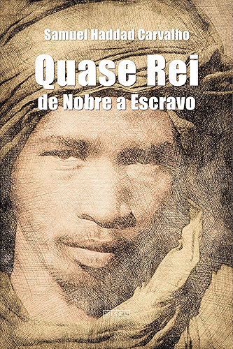 Download Quase Rei: De Nobre a Escravo (Portuguese Edition) PDF