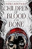 Children of Blood and Bone (Legacy of Orisha)