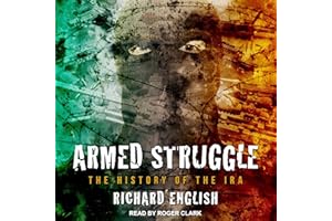 Armed Struggle: The History of the IRA